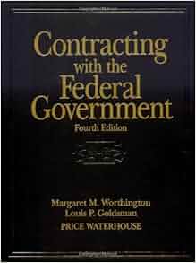 Contracting With The Federal Government Margaret M