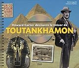 Howard Carter découvre le trésor de Toutankhamon by 
