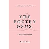 The Poetry of Us: A decade of Love Poetry