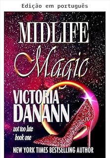 Livro Magia da meia-idade (Nunca é tarde Livro 1)