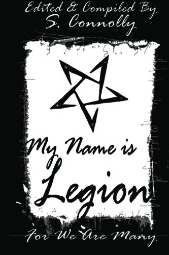 My Name is Legion: For We Are Many