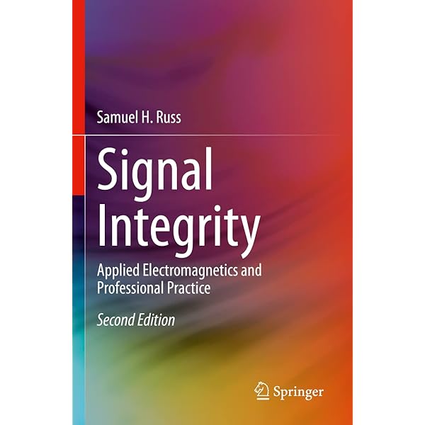 Signal and Power Integrity-Simplified: Bogatin, Eric