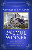 The Soul Winner (Updated, Annotated): How to Lead Sinners to the Saviour by Charles Haddon Spurgeon