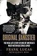 Original Gangster: The Real Life Story of One of America's Most Notorious Drug Lords