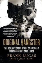 Original Gangster: The Real Life Story of One of America's Most Notorious Drug Lords