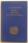 London Wall Through Eighteen Centuries