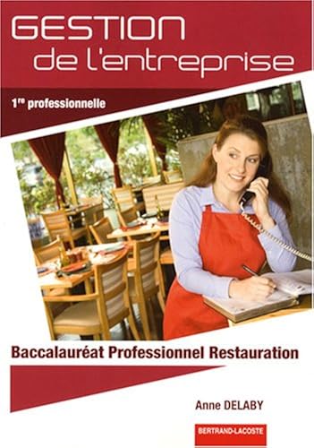 Download Gestion de l'entreprise 1e Bac Pro Restauration PDF