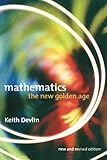 Mathematics: The New Golden Age