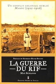 Book's Cover of La guerre du Rif : Un conflit colonial oublié - Maroc (1925-1926)