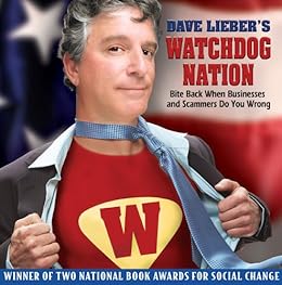 Dave Lieber S Watchdog Nation Bite Back When Businesses