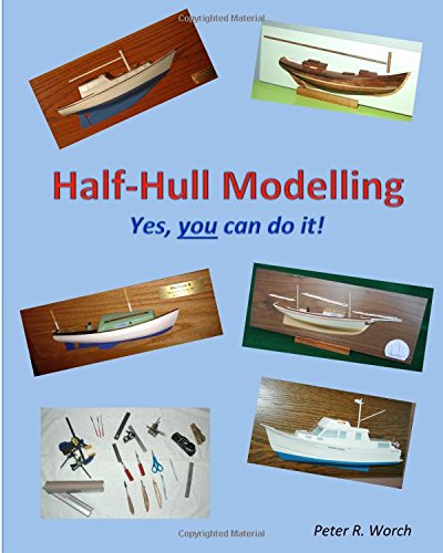 Half-Hull Modelling: Yes, You Can Do It! Half-Hull Modelling: Yes, You Can Do It!
