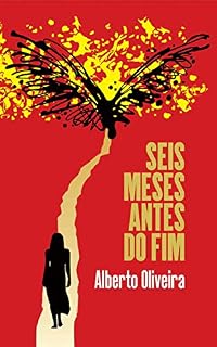 Livro Seis Meses Antes do Fim