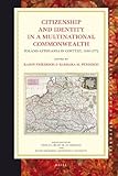 Front cover for the book Citizenship and Identity in a Multinational Commonwealth : Poland-Lithuania in Context, 1550-1772 by Karin Friedrich