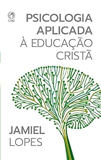 Livro Psicologia Aplicada à Educação Cristã
