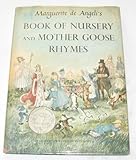 Marguerite De Angeli's Book of Nursery & Mother Goose Rhymes by Angeli, Marguerite De published by Doubleday & Co., Inc. Hardcover