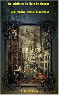 Livro Os mistérios do Livro de Enoque um cenário devastador