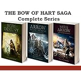 The Bow of Hart Saga: Complete Series Books 1-3