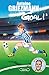 Goal ! - tome 5 Le tout pour le tout (French Edition) by 