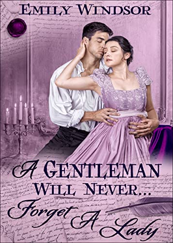 A Gentleman Will Never... Forget a Lady