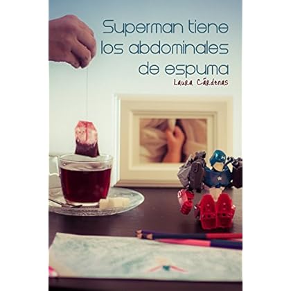 Superman tiene los abdominales de espuma Superman tiene los abdominales de espuma