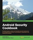 Android Security Cookbook by Keith Makan, Scott Alexander-Bown