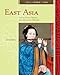 East Asia: A Cultural, Social, and Political History