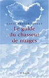 Le guide du chasseur de nuages by