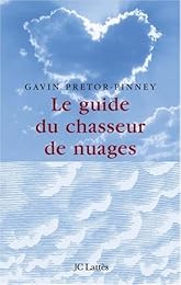 Le  guide du chasseur de nuages