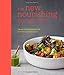 The New Nourishing: Delicious plant-based comfort food to feed body and soul by Leah Vanderveldt