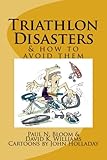 Triathlon Disasters & How to Avoid Them by