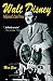 Walt Disney: Hollywood's Dark Prince by 