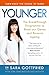 Younger: The Breakthrough Programme to Reset our Genes and Reverse Ageing by Sara Gottfried