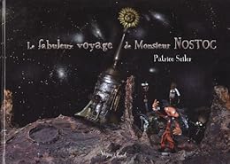 Le  fabuleux voyage de monsieur Nostoc