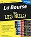 La Bourse pour les Nuls 3e édition (French Edition) by 
