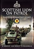 Scottish Lion on Patrol: 15th Scottish Reconnaissance Regiment by T. Chamberlin, M.R. Riesco