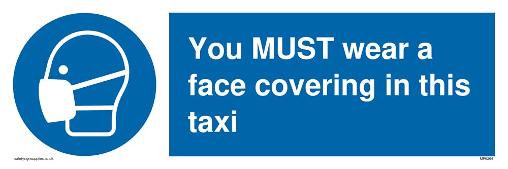 Pack of five - You MUST wear a face covering in this taxi Sign - 300x100mm - L31