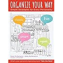 Organize Your Way: Simple Strategies for Every Personality: Katie ...
