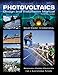 Photovoltaics: Design and Installation Manual by 