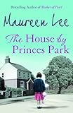 Front cover for the book The House by Princes Park by Maureen Lee