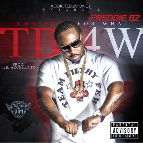 Amazon.com: Turn Down for What [Explicit]: Freddie GZ: MP3 