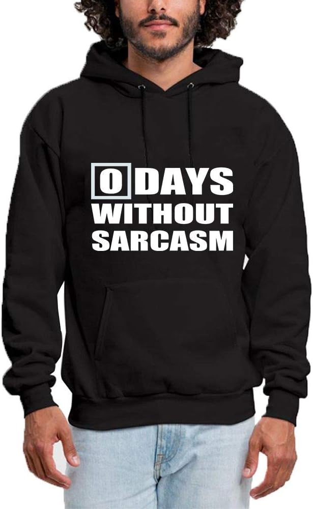 Custom Hoodie for Men, Days Without Sarcasm Pullover Hooded Sweatshirt