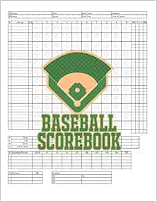 Baseball Scorebook: 100 Scoring Sheets For Baseball and Softball Games ...