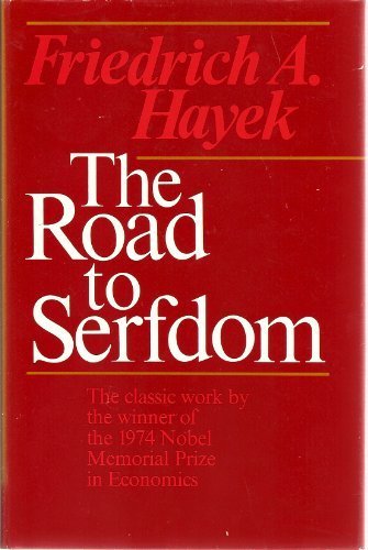 Road to Serfdom by Hayek, Friedrich A. published by Univ. of Chicago Press Hardcover
