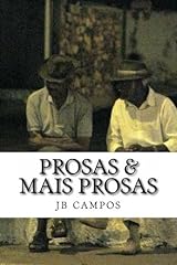 Prosas & Mais Prosas: Conversas - poemas e posias (Portuguese Edition) Capa comum