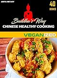 BUDDHA'S WAY: CHINESE HEALTHY COOKING : VEGANIZED