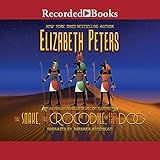 The Snake, the Crocodile, and the Dog: The Amelia Peabody Series, Book 7 by