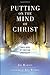 Putting on the Mind of Christ: The Inner Work of Christian Spirituality