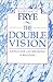 The Double Vision: Language and Meaning in Religion