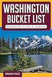 Washington Bucket List Adventure Guide