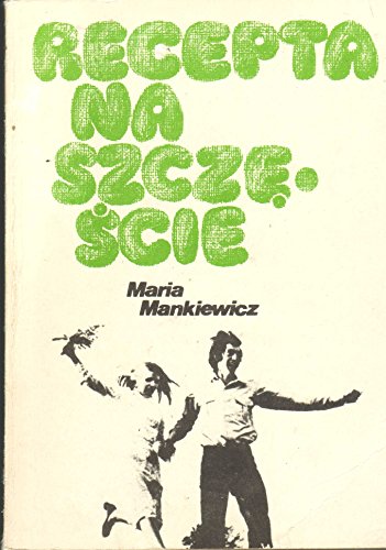 Recepta na Szczescie